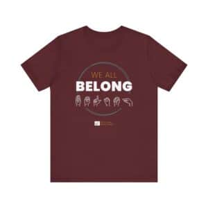 We All Belong — Unisex Tee - Image 9