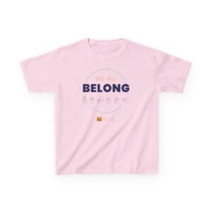 We All Belong — Kids' Tee - Image 4