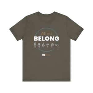 We All Belong — Unisex Tee - Image 3